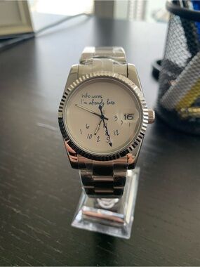 Custom I’m Already Late Datejust Watch